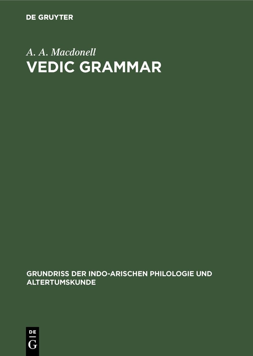 Buy Vedic Grammar by A. A. Macdonell | De Gruyter | English Paperback | Reprint 2019 | Indo-Aryan Philology Book — BookShops.in