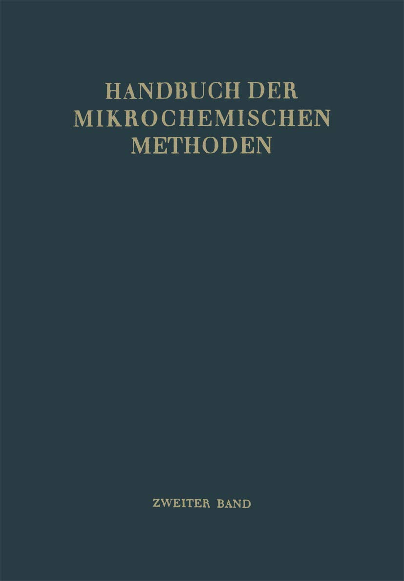 Buy Verwendung der Radioaktivität in der Mikrochemie: Handbuch der Mikrochemischen Methoden Band 2 by Friedrich Hecht | Springer-Verlag | German Hardcover | 1955 Edition — BookShops.in