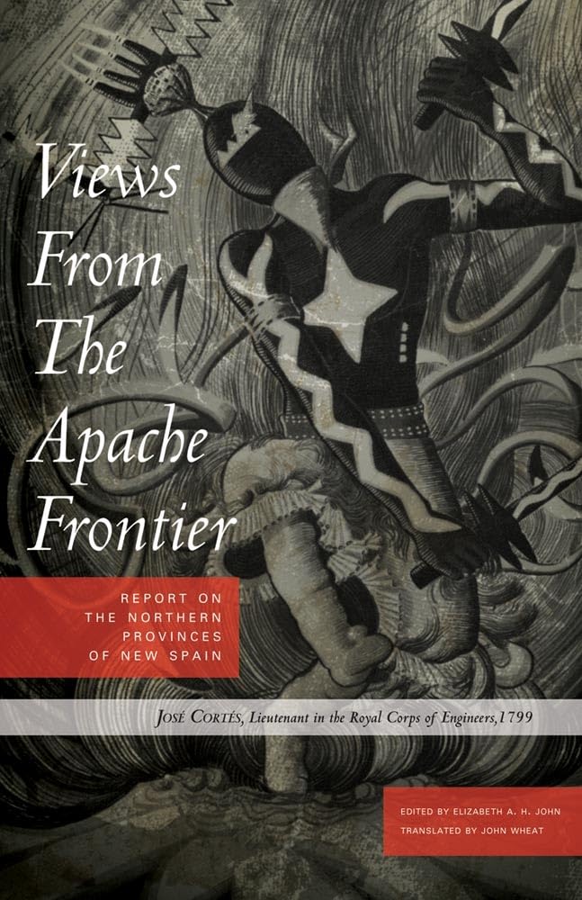 Buy Views from the Apache Frontier: Report on the Northern Provinces of New Spain by Jose Cortes Y. de Olarte | University of Oklahoma Press | Hardcover | History of United States & Native Peoples — BookShops.in
