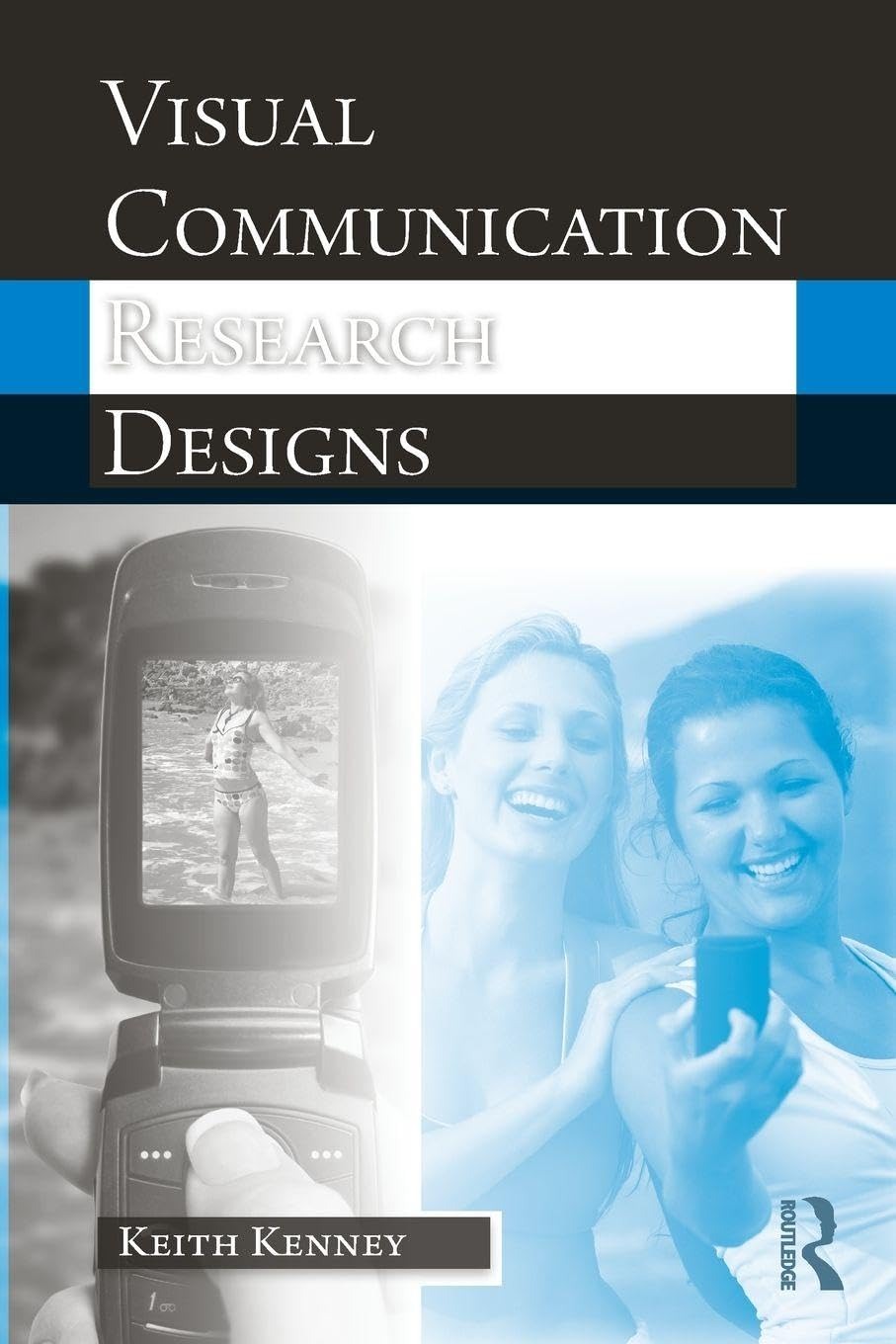 Buy Visual Communication Research Designs by Keith Kenney | Routledge | 1st Edition | Paperback | English | 2008 — BookShops.in