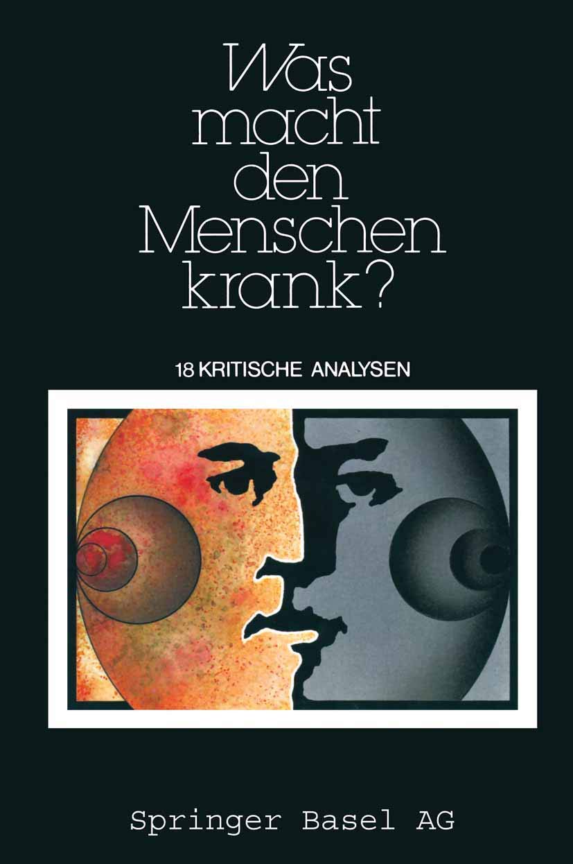 Buy Was Macht Den Menschen Krank?: 18 Kritische Analysen Hardcover by Sontag, Illich, Watzlawik | Birkhauser | German Language Science Studies Book for Students & Educators — BookShops.in