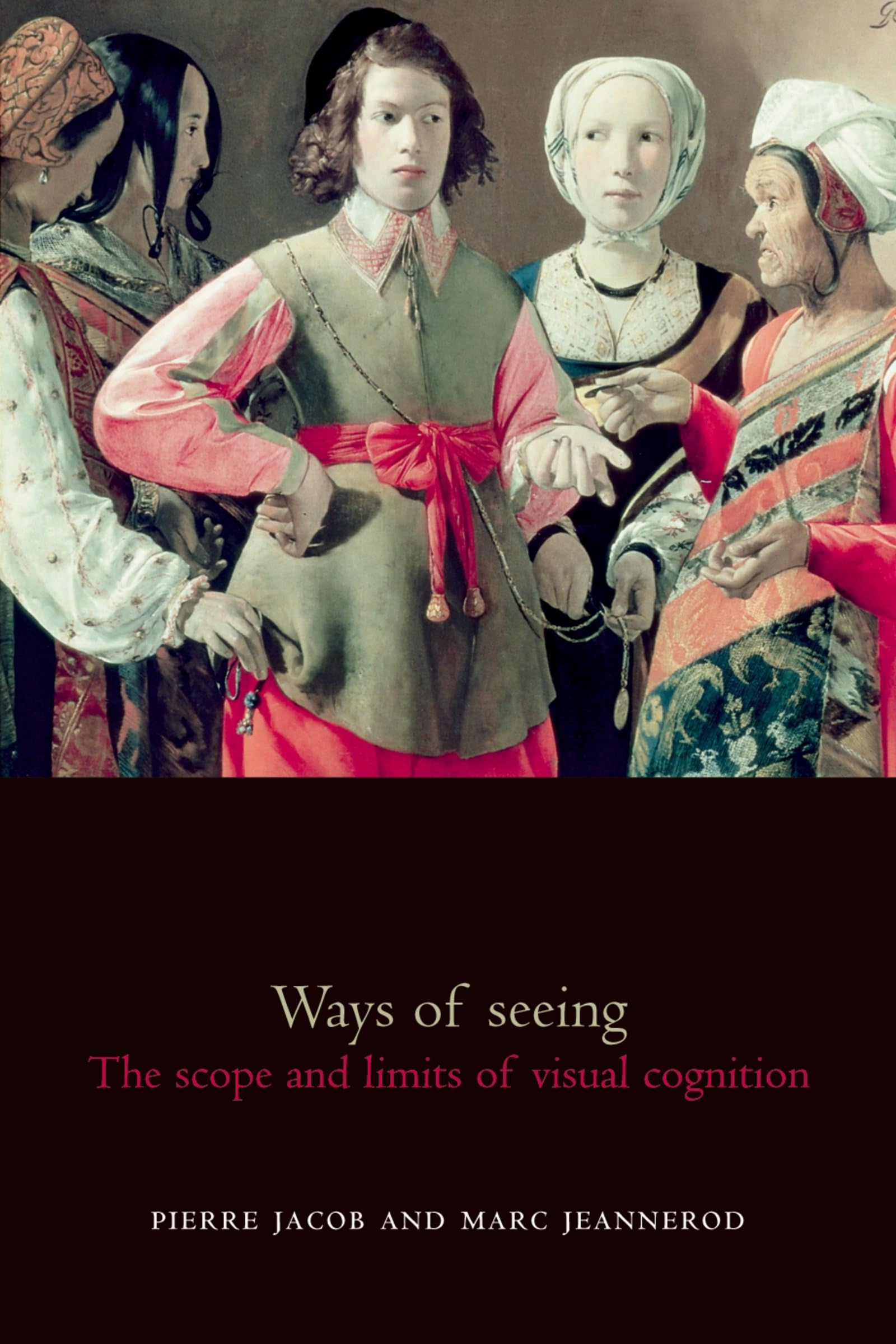Buy Ways of Seeing: The Scope and Limits of Visual Cognition by Marc Jeannerod | Oxford Univ Pr | Hardcover | Neuroscience — BookShops.in