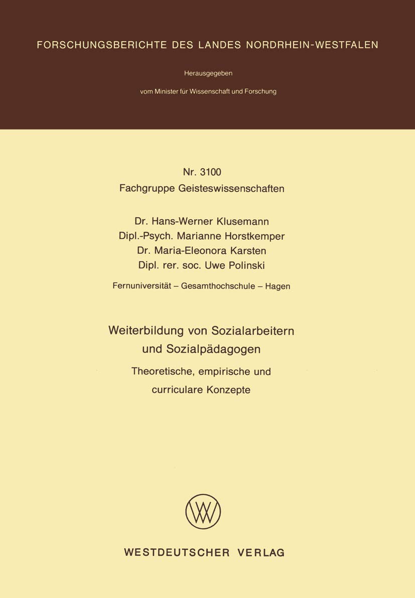 Buy Weiterbildung Von Sozialarbeitern Und Sozialpädagogen (1982 Edition) by Hans-Werner Klusemann | Hardcover | German Language | Vs Verlag Fur Sozialwissenschaften | Higher Education Textbook | History & Theory of Social Work Education — BookShops.in