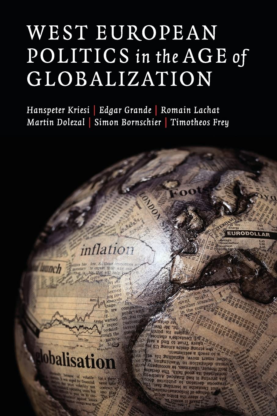 Buy West European Politics in the Age of Globalization by Hanspeter Kriesi | Edgar Grande | Romain Lachat | Cambridge University Press | Hardcover | 1st Edition | Political Science Textbook — BookShops.in
