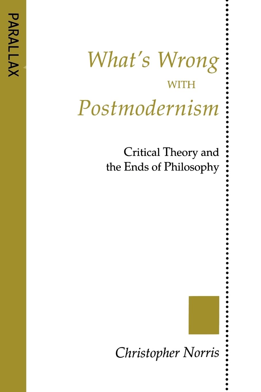 Buy What's Wrong with Postmodernism?: Critical Theory and the Ends of Philosophy by Christopher Norris – Buy Hardcover at Bookshops.in — BookShops.in
