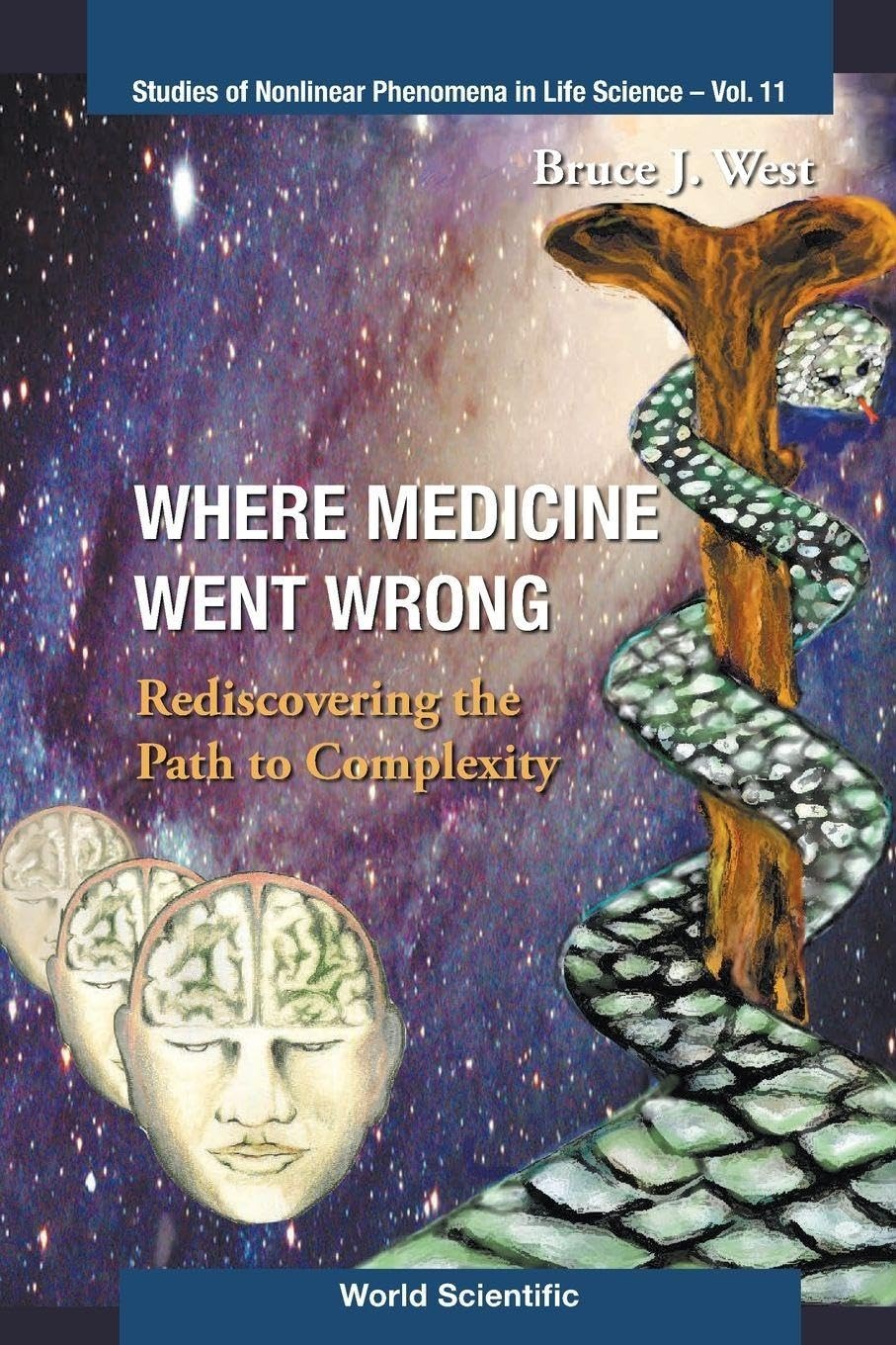 Buy Where Medicine Went Wrong: Rediscovering the Path to Complexity by West Bruce J | World Scientific | English | Paperback | 1st Edition — BookShops.in