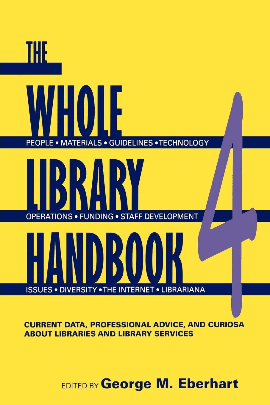 Buy The Whole Library Handbook 4 by George M. Eberhart | Ala Editions | English | Paperback | 4th Edition | Library & Information Science — BookShops.in