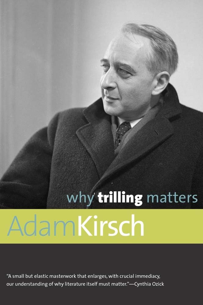 Buy Why Trilling Matters by Adam Kirsch – Buy Online at Bookshops.in | Literary Criticism & the Relevance of Lionel Trilling Today — BookShops.in