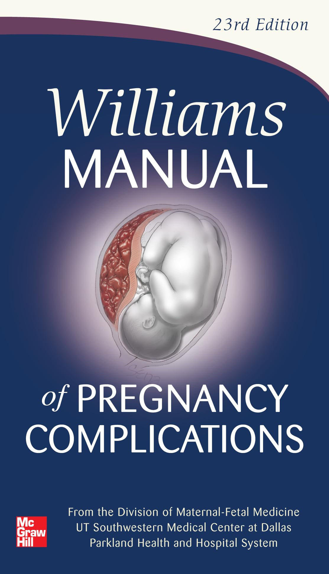 Buy Williams Manual of Pregnancy Complications 23rd Edition by Kenneth J. Leveno, Marlene M. Corton, Steven L. Bloom - McGraw-Hill English Paperback — BookShops.in