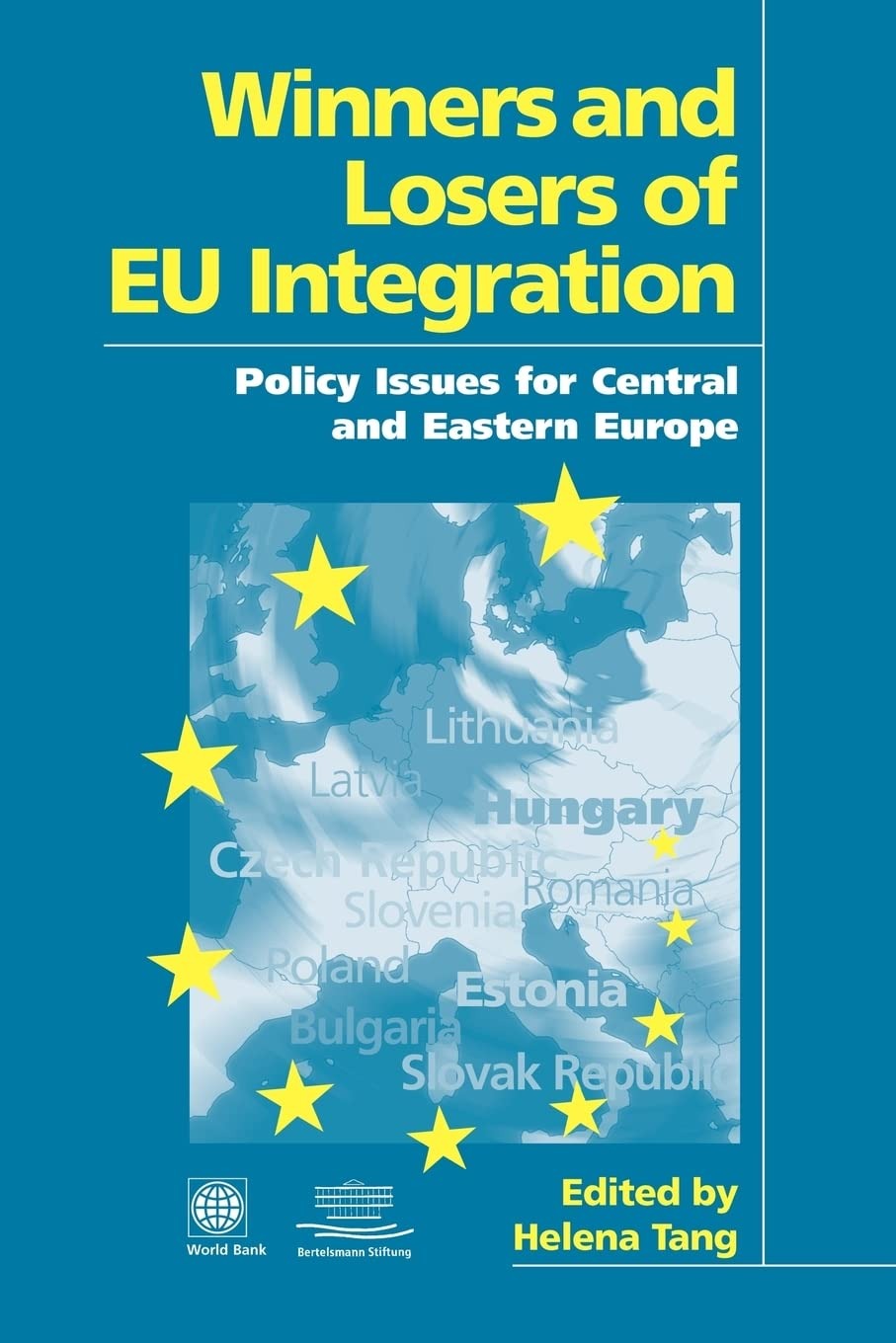 Buy Winners and Losers of EU Integration: Policy Issues for Central and Eastern Europe by World Bank Group, Helen Tang | World Bank Publications | English | Paperback — BookShops.in