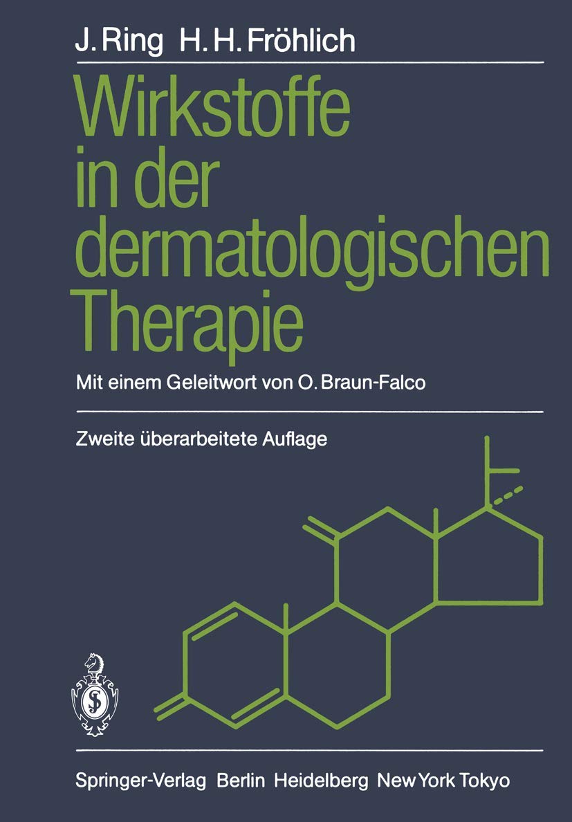 Buy Wirkstoffe in der dermatologischen Therapie by Johannes Ring | Springer-Verlag | German Language Hardcover | Pharmacology Textbook — BookShops.in