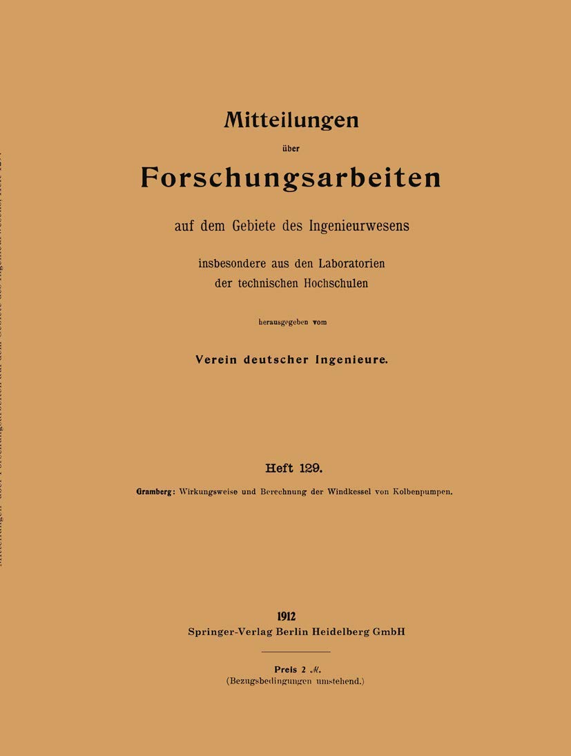 Buy Wirkungsweise und Berechnung der Windkessel von Kolbenpumpen by Anton Gramberg | Springer-Verlag | German Hardcover | Engineering History — BookShops.in