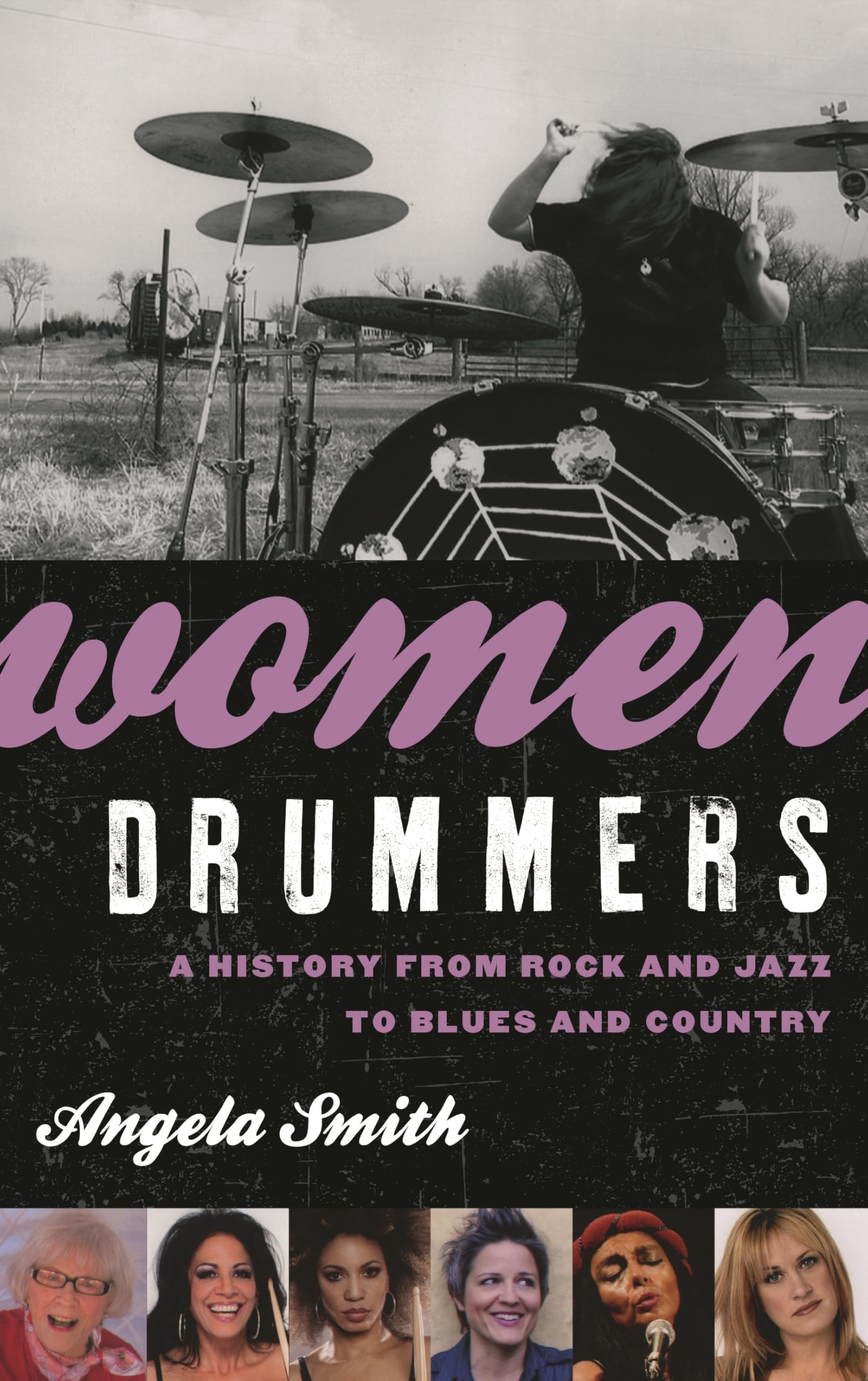 Buy Women Drummers: A History from Rock and Jazz to Blues and Country by Angela Smith | Rowman & Littlefield | Hardcover | ISBN 9780810888340 | Bookshops.in — BookShops.in
