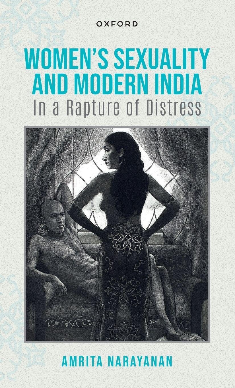 Buy Women's Sexuality and Modern India: Amrita Narayanan, Oxford University Press, Hardcover, Gender Studies Book — BookShops.in