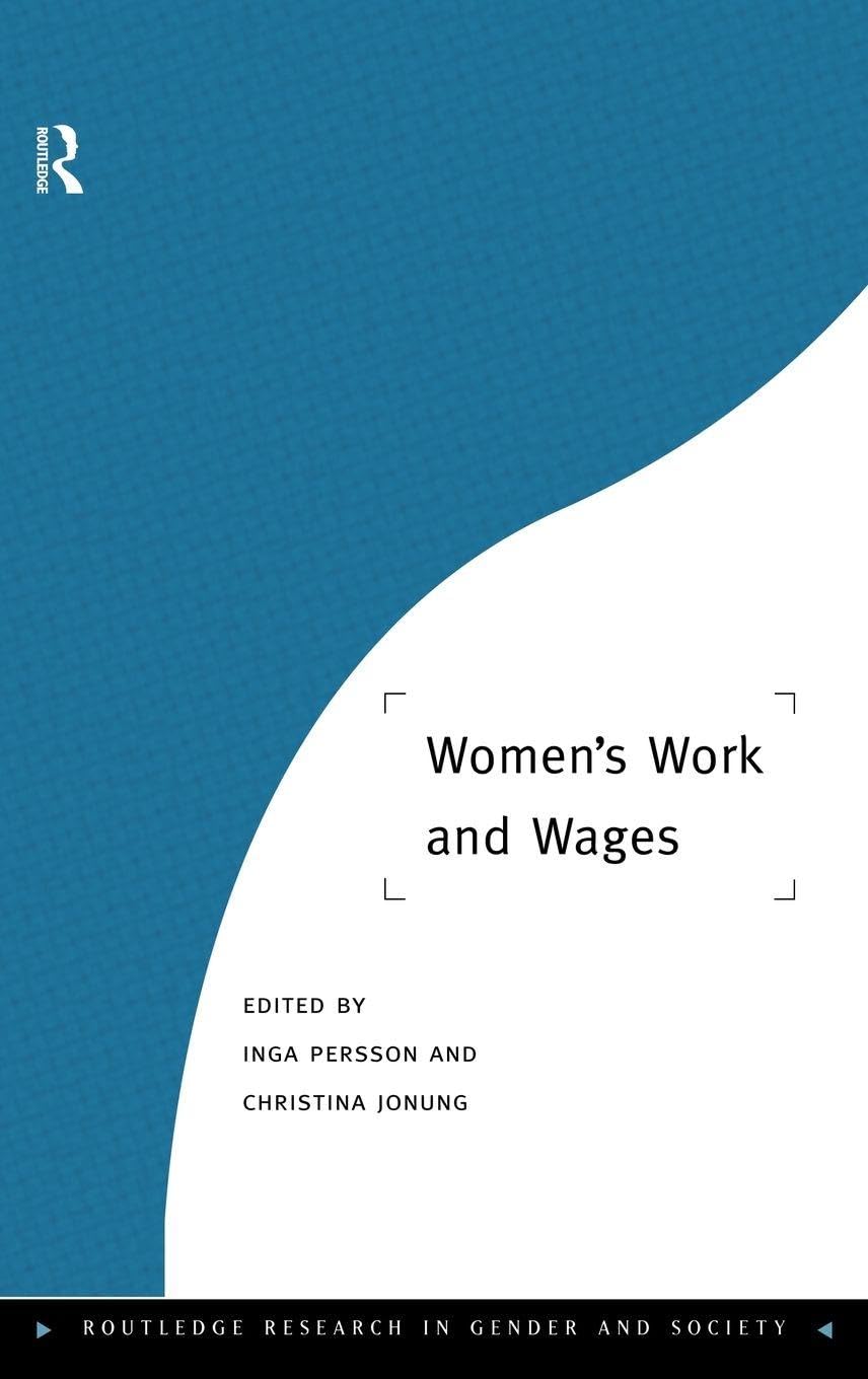 Buy Women's Work and Wages: Gender Economics Book by Christina Jonung & Inga Persson | Routledge Hardcover 1st Edition | Higher Education Textbooks in Economic Theory — BookShops.in