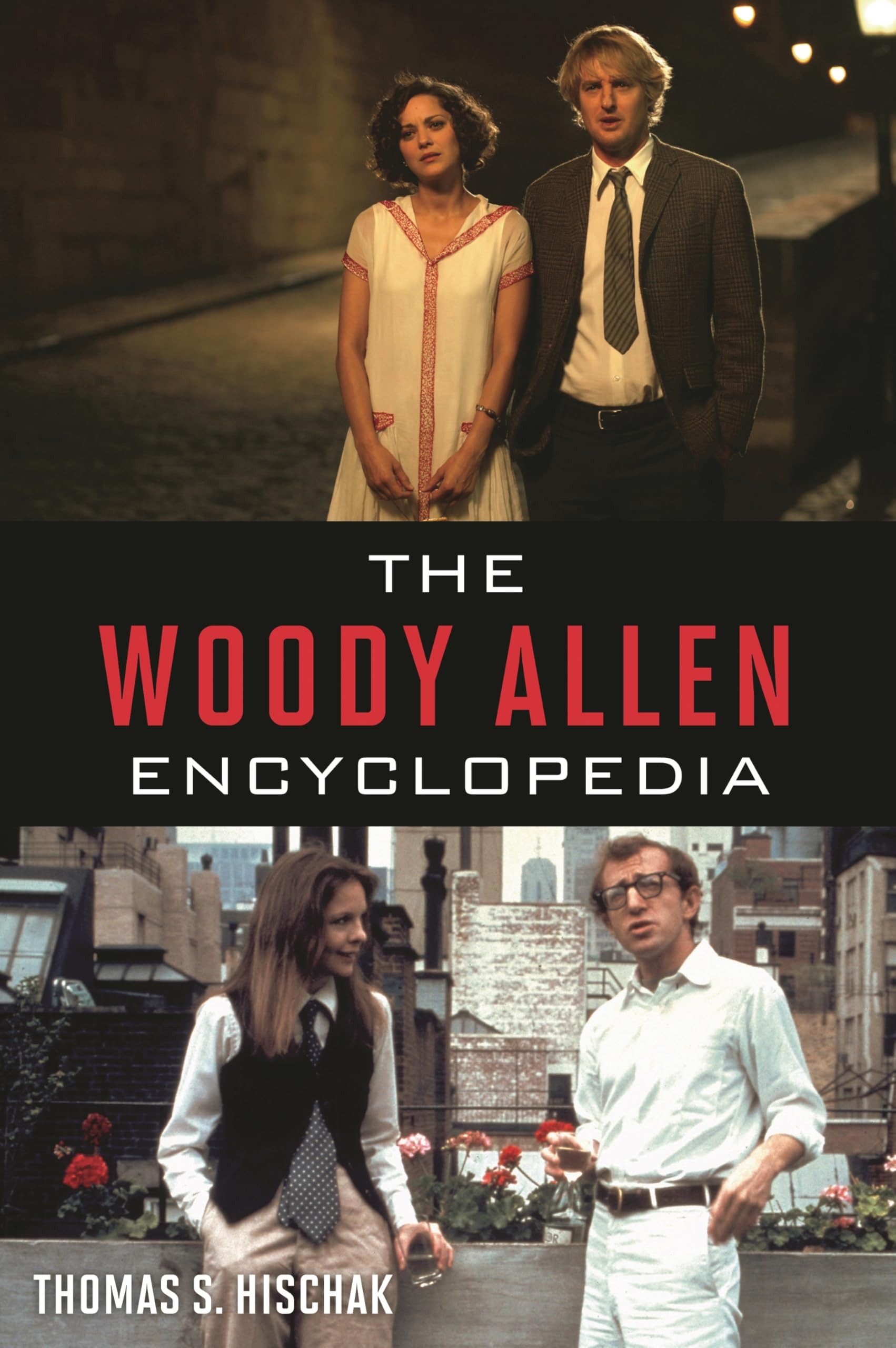 Buy The Woody Allen Encyclopedia by Thomas S. Hischak | Rowman & Littlefield | English Paperback | 9781538110669 — BookShops.in