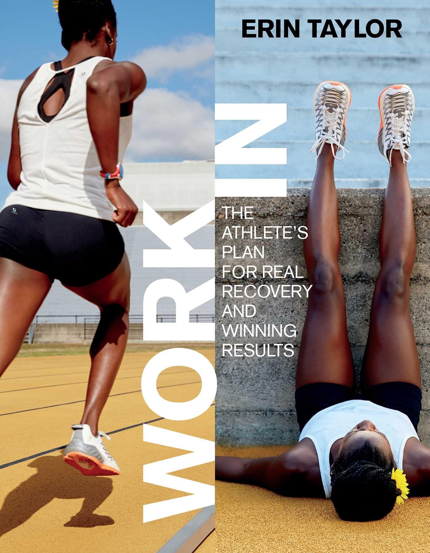 Buy Work In: The Athlete's Plan for Real Recovery and Winning Results by Erin Taylor | VeloPress | English | Paperback | 1st Edition — BookShops.in