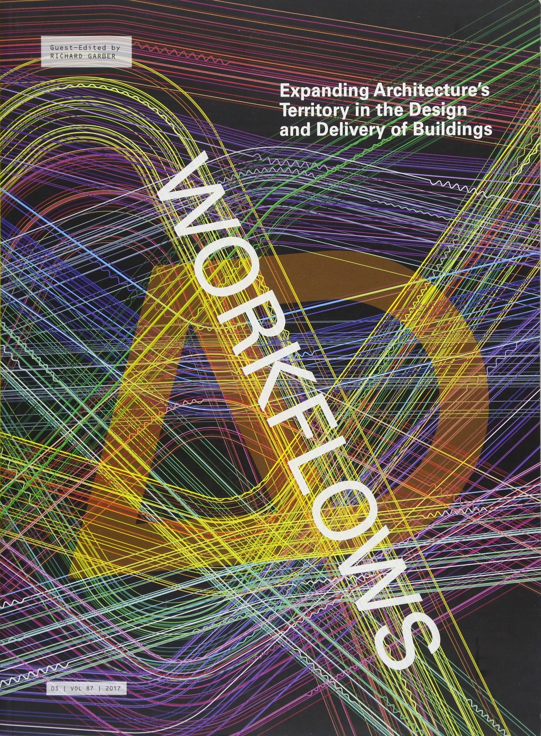 Buy Workflows: Expanding Architecture's Territory in the Design and Delivery of Buildings by Richard Garber | Wiley | English | Paperback | 1st Edition — BookShops.in