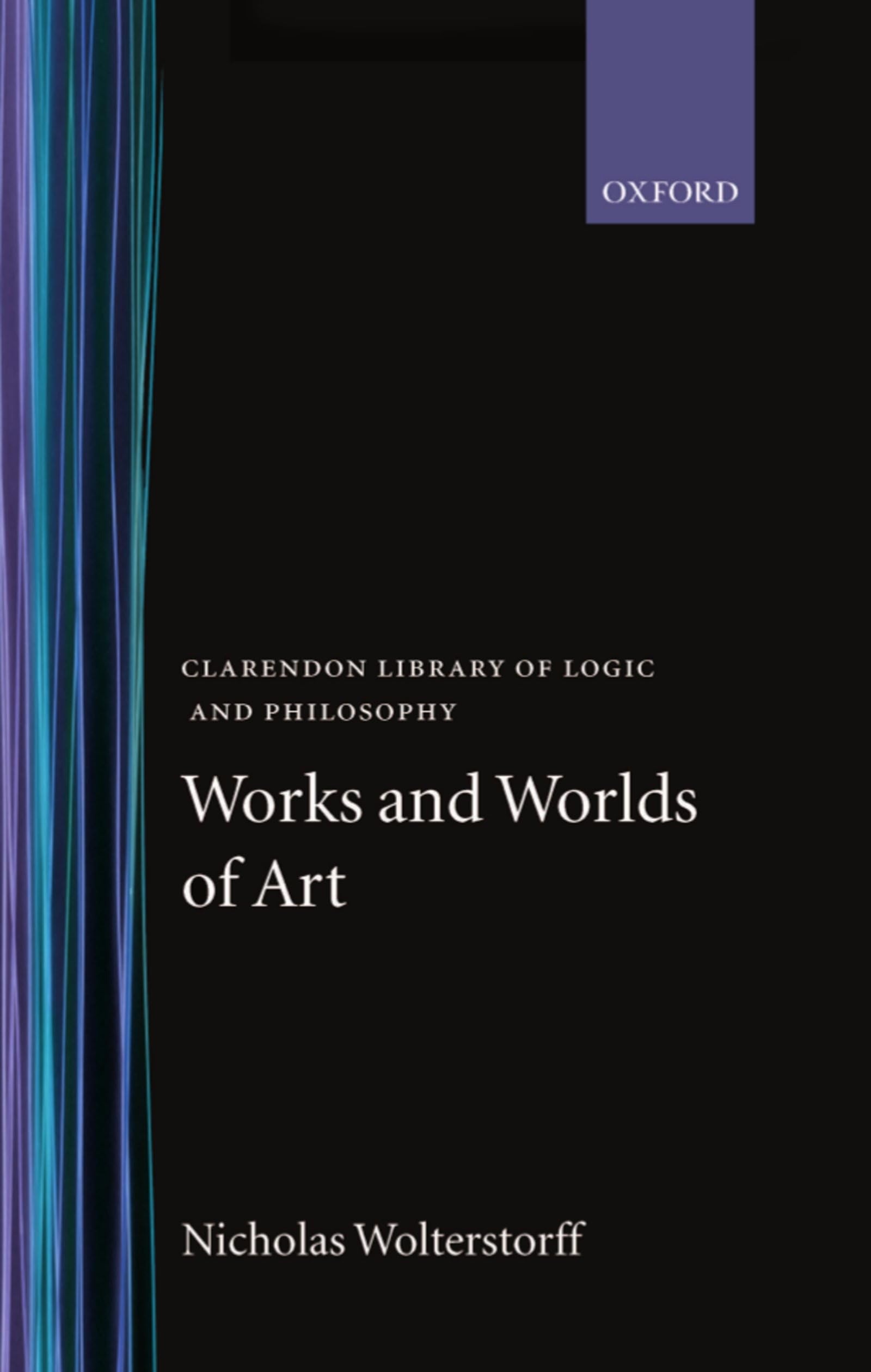 Buy Works and Worlds of Art by Nicholas Wolterstorff | Clarendon Pr | English | Paperback | 1st Edition — BookShops.in
