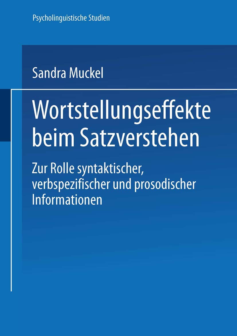 Buy Wortstellungseffekte beim Satzverstehen: Sandra Muckel, Deutscher Universitatsverlag, Hardcover, 2002 German Linguistics Book — BookShops.in
