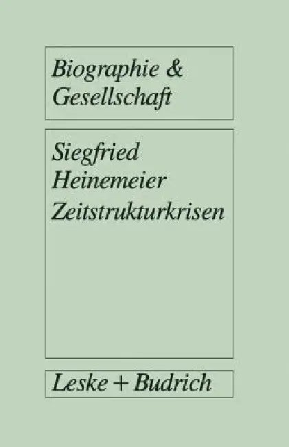 Buy Zeitstrukturkrisen (English, Siegfried Heinemeier) — BookShops.in