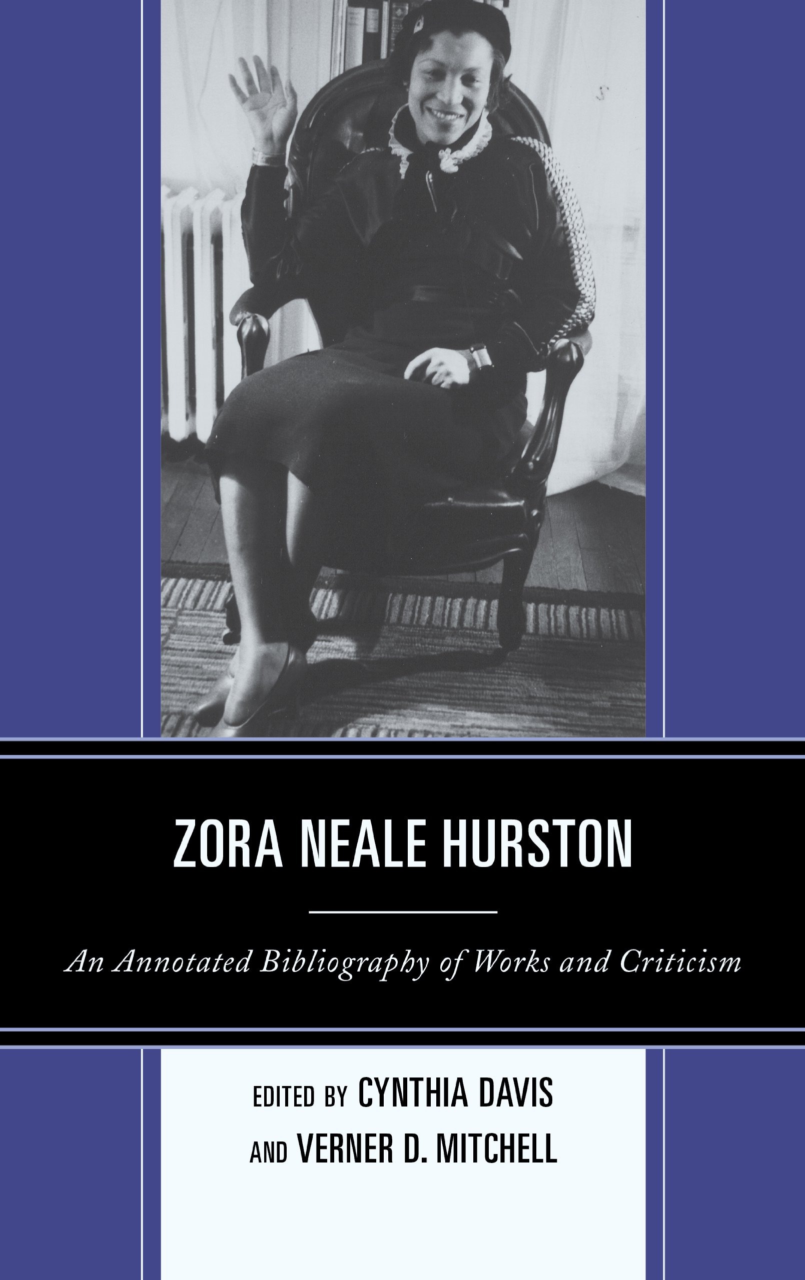 Buy Zora Neale Hurston: An Annotated Bibliography of Works and Criticism by Cynthia Davis & Verner D. Mitchell | Scarecrow Press | English | Paperback | 2013 — BookShops.in