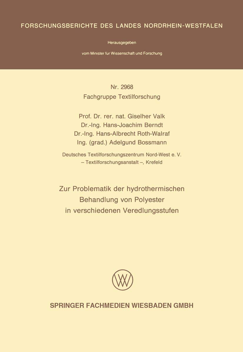 Buy Zur Problematik der hydrothermischen Behandlung von Polyester in verschiedenen Veredlungsstufen: 2968 (Forschungsberichte des Landes Nordrhein-Westfalen) by Giselherr Valk, Hans-Joachim Berndt, Hans-Albrecht Roth-Walraf – Springer VS Hardcover German Engineering Book — BookShops.in