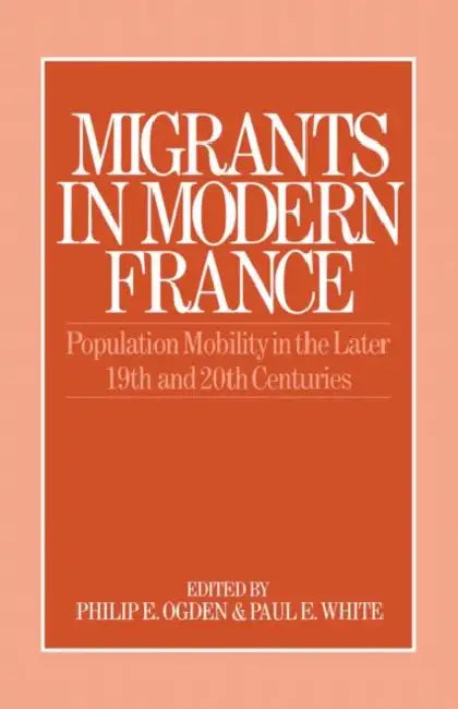 Buy Migrants in Modern France (English, Ogden Philip E.) — BookShops.in