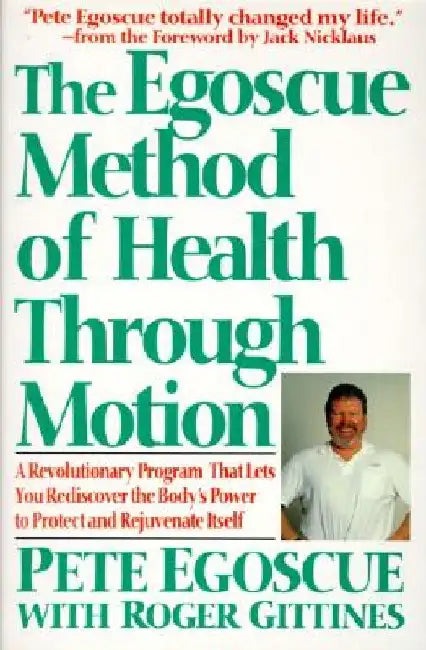 Buy The Egoscue Method of Health Through Motion (English, Pete Egoscue) — BookShops.in