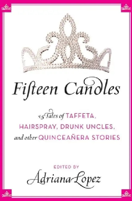 Buy Fifteen Candles (English, Adriana V. Lopez) — BookShops.in