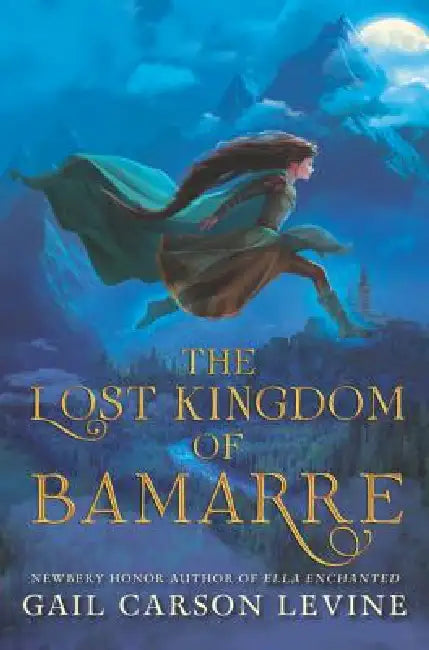Buy The Lost Kingdom of Bamarre (English, Gail Carson Levine) — BookShops.in
