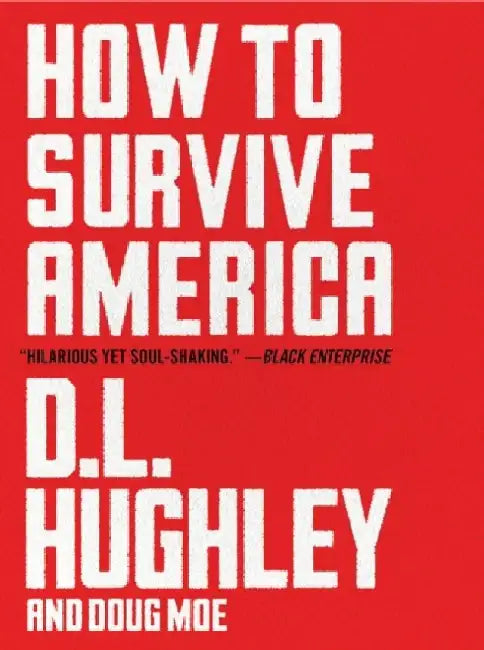 How to Survive America (English, D. L. Hughley)