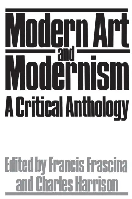 Buy Modern Art And Modernism (English, Francis Frascina) — BookShops.in