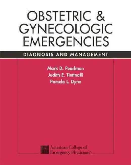 Obstetric & Gynecologic Emergencies (English, Mark Pearlman | Judith Tintinalli | Pamela Dyne)