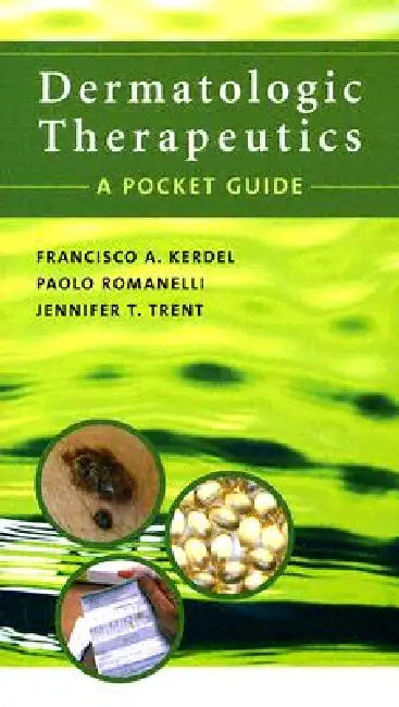 Buy Dermatologic Therapeutics (English, Francisco a. Kerdel | Paolo Romanelli | Jennifer T. Trent) — BookShops.in