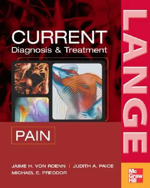 Buy Current Diagnosis & Treatment of Pain (English, Jamie H. Von Roenn | Judith A. Paice | Michael Preodor) — BookShops.in