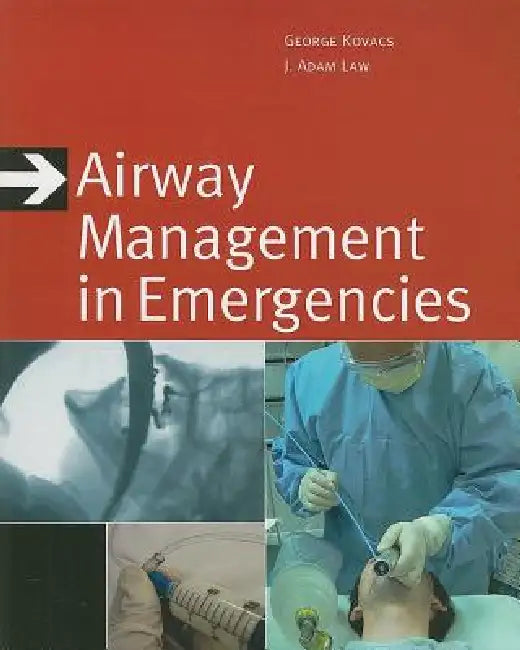 Buy Airway Management in Emergencies (English, George Kovacs | J. Adam Law) — BookShops.in