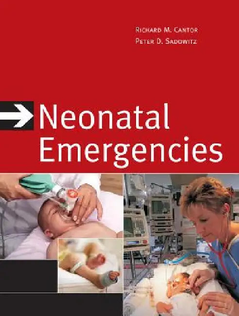 Neonatal Emergencies (English, Richard Cantor | P. David Sadowitz)