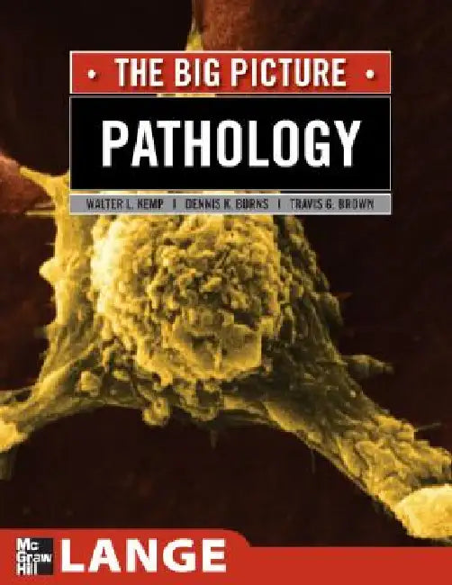 Buy Pathology | by William Kemp | Dennis K. Burns | Travis G. Brown | McGraw Hill / Medical | by William Kemp | Dennis K. Burns | Travis G. Brown | McGraw Hill / Medical | by William Kemp | Dennis K. Burns | Travis G. Brown | McGraw Hill / Medical | by William Kemp | Dennis K. Burns | Travis G. Brown | McGraw Hill / Medical | by William Kemp | Dennis K. Burns | Travis G. Brown | McGraw Hill / Medical | by William Kemp | Dennis K. Burns | Travis G. Brown | McGraw Hill / Medical | by William Kemp | De — BookShops.in