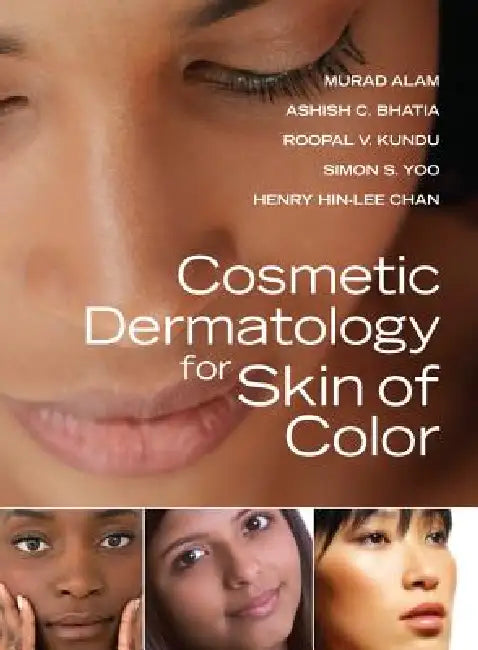 Buy Cosmetic Dermatology for Skin of Color (English, Murad Alam | Ashish C. Bhatia | Roopal V. Kundu) — BookShops.in