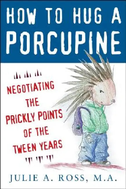 Buy How to Hug a Porcupine (English, Julie A. Ross) — BookShops.in