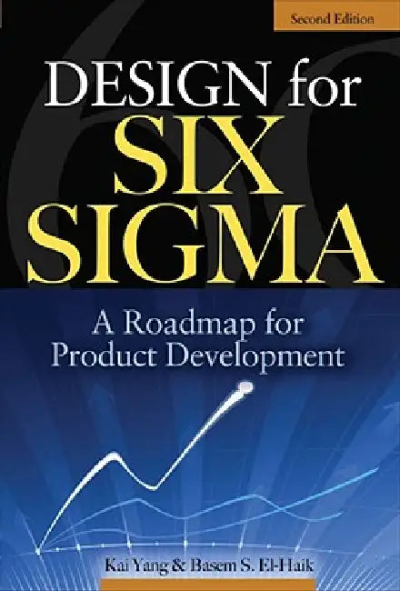 Design for Six Sigma (English, Kai Yang | Basem S. Ei-Haik)