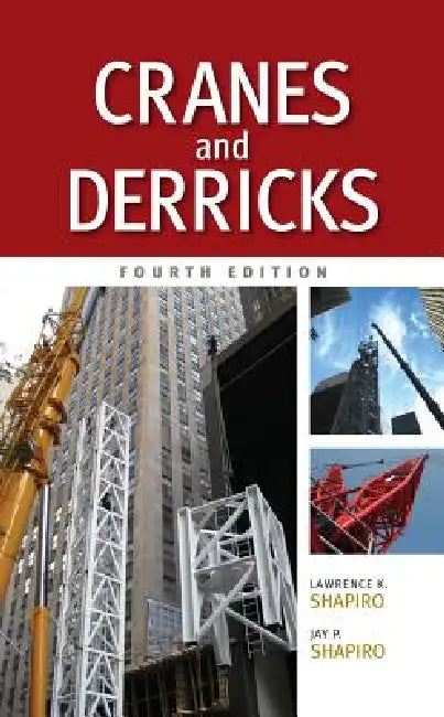Buy Cranes and Derricks, Fourth Edition (English, Lawrence K. Shapiro | Jay P. Shapiro) — BookShops.in