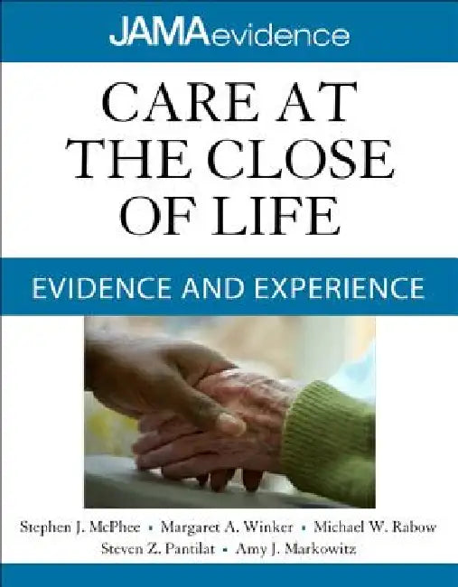 Buy Care at the Close of Life (English, Stephen J. McPhee | Margaret A. Winker | Michael W. Rabow) — BookShops.in