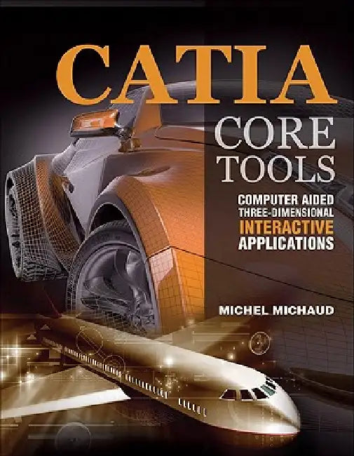 Buy Catia Core Tools (English, Michel Michaud) — BookShops.in