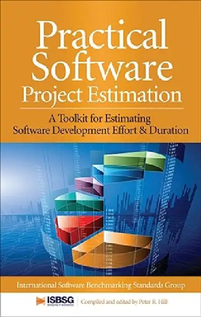 Buy Practical Software Project Estimation (English, Peter Hill | International Software Benchmarking Stan) — BookShops.in