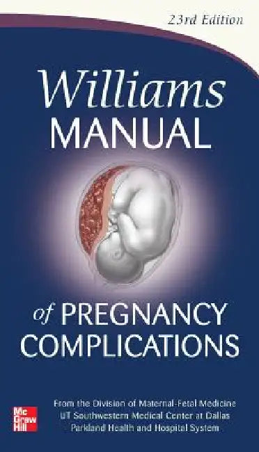 Buy Williams Manual of Pregnancy Complications (English, Kenneth J. Leveno | Marlene M. Corton | Steven L. Bloom) — BookShops.in
