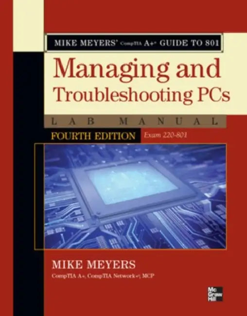 Mike Meyers' Comptia A+ Guide to 801 Managing and Troubleshooting PCs Lab Manual, Fourth Edition (Ex (English, Mike Meyers)