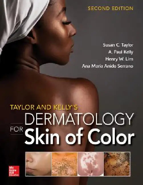 Buy Taylor and Kelly's Dermatology for Skin of Color (English, Susan C. Taylor | A. Paul Kelly | Henry Lim) — BookShops.in