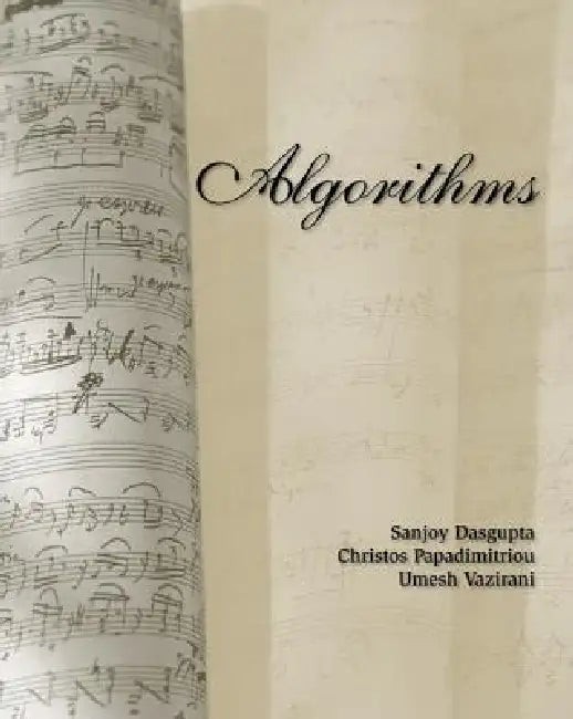 Algorithms: A Comprehensive Guide by Dasgupta, Papadimitriou & Vazirani view 5